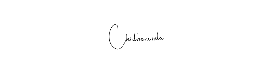 Also we have Chidhananda name is the best signature style. Create professional handwritten signature collection using Andilay-7BmLP autograph style. Chidhananda signature style 4 images and pictures png