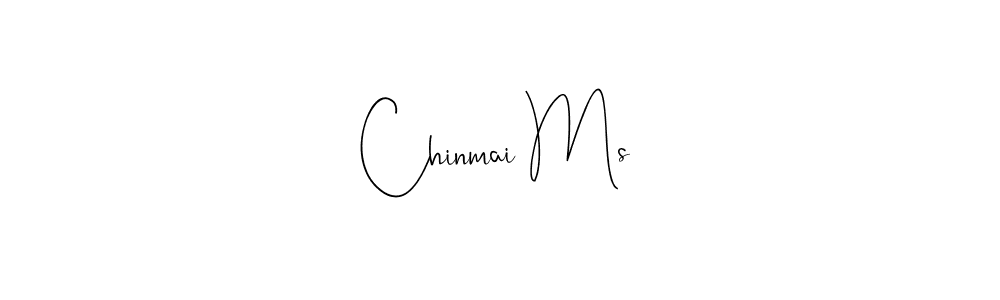 You should practise on your own different ways (Andilay-7BmLP) to write your name (Chinmai Ms) in signature. don't let someone else do it for you. Chinmai Ms signature style 4 images and pictures png