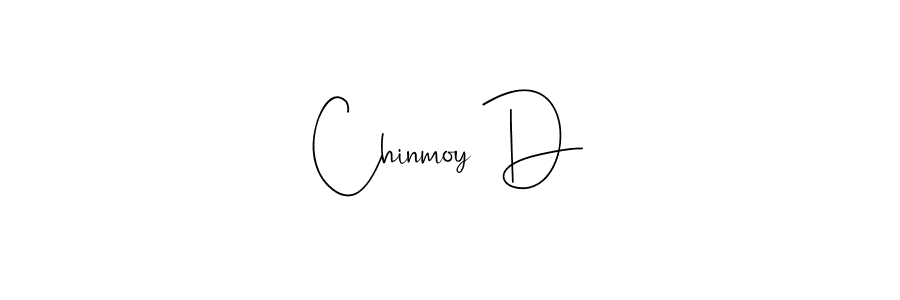 Design your own signature with our free online signature maker. With this signature software, you can create a handwritten (Andilay-7BmLP) signature for name Chinmoy D. Chinmoy D signature style 4 images and pictures png