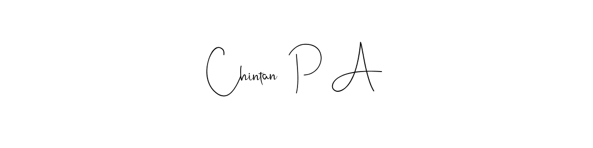 The best way (Andilay-7BmLP) to make a short signature is to pick only two or three words in your name. The name Chintan  P A include a total of six letters. For converting this name. Chintan  P A signature style 4 images and pictures png