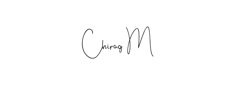 The best way (Andilay-7BmLP) to make a short signature is to pick only two or three words in your name. The name Chirag M include a total of six letters. For converting this name. Chirag M signature style 4 images and pictures png