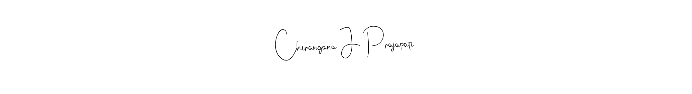 Make a beautiful signature design for name Chirangana J Prajapati. With this signature (Andilay-7BmLP) style, you can create a handwritten signature for free. Chirangana J Prajapati signature style 4 images and pictures png