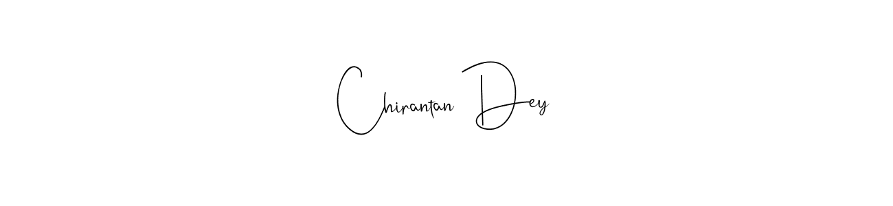 Make a beautiful signature design for name Chirantan Dey. With this signature (Andilay-7BmLP) style, you can create a handwritten signature for free. Chirantan Dey signature style 4 images and pictures png