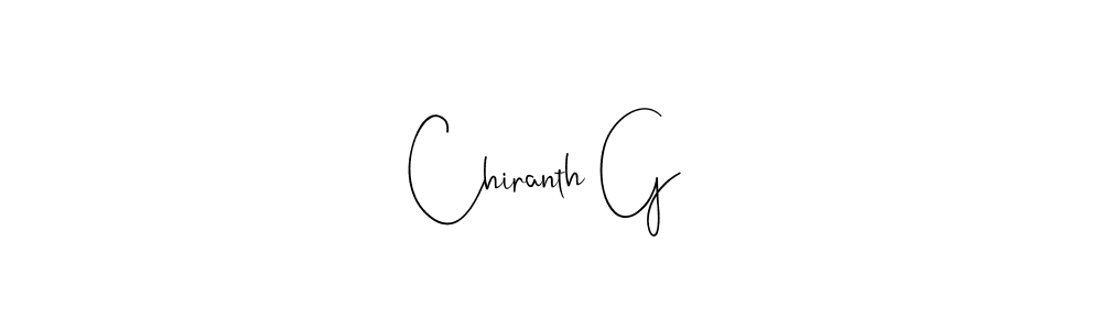 Also we have Chiranth G name is the best signature style. Create professional handwritten signature collection using Andilay-7BmLP autograph style. Chiranth G signature style 4 images and pictures png