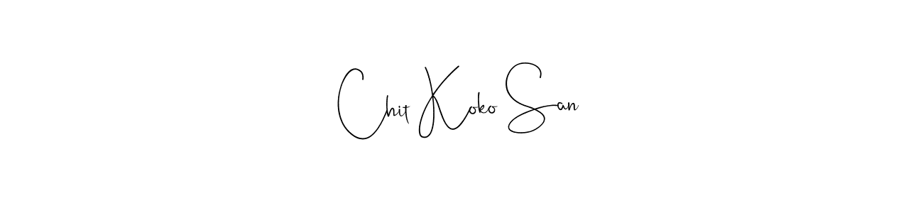 It looks lik you need a new signature style for name Chit Koko San. Design unique handwritten (Andilay-7BmLP) signature with our free signature maker in just a few clicks. Chit Koko San signature style 4 images and pictures png