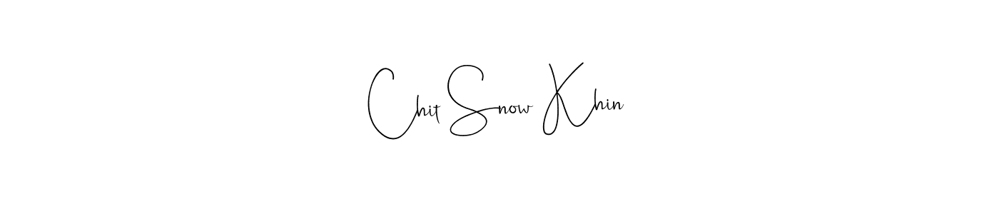 How to make Chit Snow Khin signature? Andilay-7BmLP is a professional autograph style. Create handwritten signature for Chit Snow Khin name. Chit Snow Khin signature style 4 images and pictures png