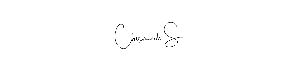 How to make Chitchanok S signature? Andilay-7BmLP is a professional autograph style. Create handwritten signature for Chitchanok S name. Chitchanok S signature style 4 images and pictures png