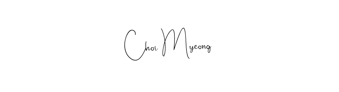 Use a signature maker to create a handwritten signature online. With this signature software, you can design (Andilay-7BmLP) your own signature for name Choi Myeong. Choi Myeong signature style 4 images and pictures png