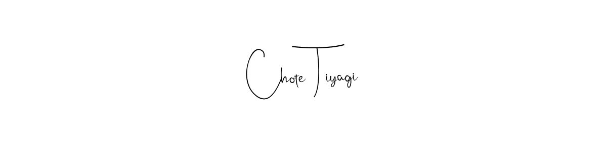 The best way (Andilay-7BmLP) to make a short signature is to pick only two or three words in your name. The name Chote Tiyagi include a total of six letters. For converting this name. Chote Tiyagi signature style 4 images and pictures png