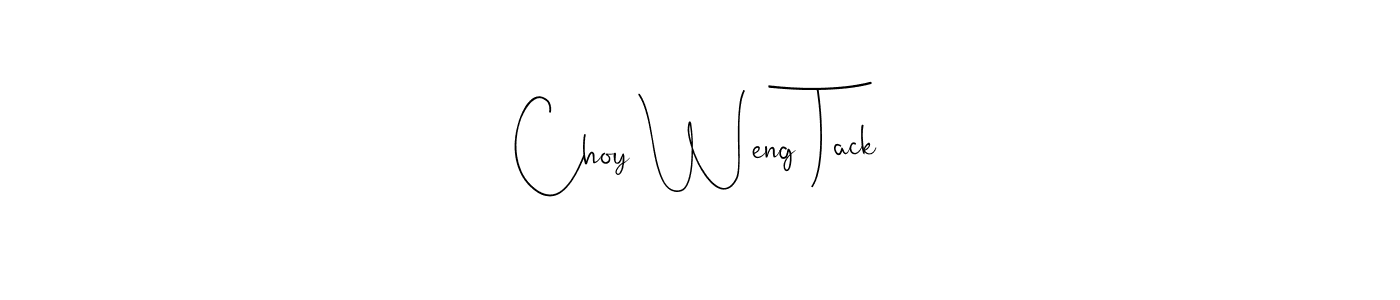 You should practise on your own different ways (Andilay-7BmLP) to write your name (Choy Weng Tack) in signature. don't let someone else do it for you. Choy Weng Tack signature style 4 images and pictures png