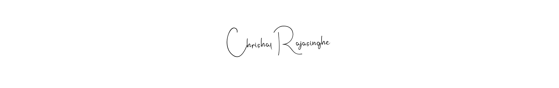 Andilay-7BmLP is a professional signature style that is perfect for those who want to add a touch of class to their signature. It is also a great choice for those who want to make their signature more unique. Get Chrishal Rajasinghe name to fancy signature for free. Chrishal Rajasinghe signature style 4 images and pictures png