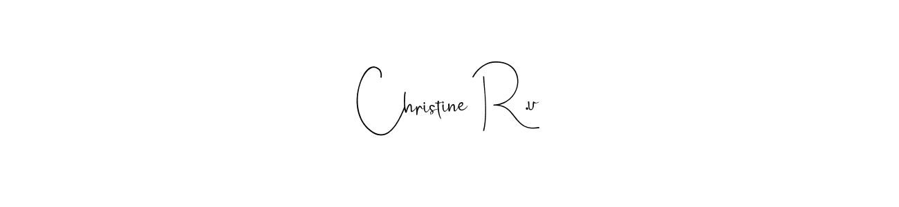 You should practise on your own different ways (Andilay-7BmLP) to write your name (Christine R.u) in signature. don't let someone else do it for you. Christine R.u signature style 4 images and pictures png