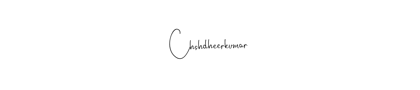 Design your own signature with our free online signature maker. With this signature software, you can create a handwritten (Andilay-7BmLP) signature for name Chshdheerkumar. Chshdheerkumar signature style 4 images and pictures png