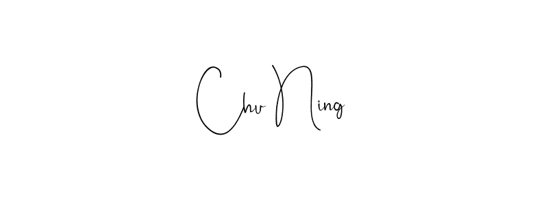 How to make Chu Ning signature? Andilay-7BmLP is a professional autograph style. Create handwritten signature for Chu Ning name. Chu Ning signature style 4 images and pictures png