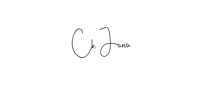 Ck Jana stylish signature style. Best Handwritten Sign (Andilay-7BmLP) for my name. Handwritten Signature Collection Ideas for my name Ck Jana. Ck Jana signature style 4 images and pictures png