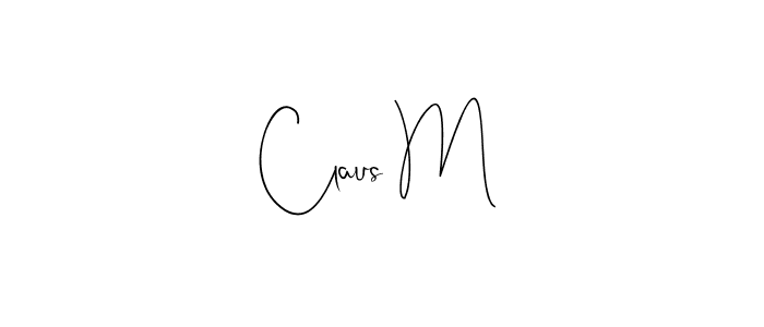 Best and Professional Signature Style for Claus M. Andilay-7BmLP Best Signature Style Collection. Claus M signature style 4 images and pictures png