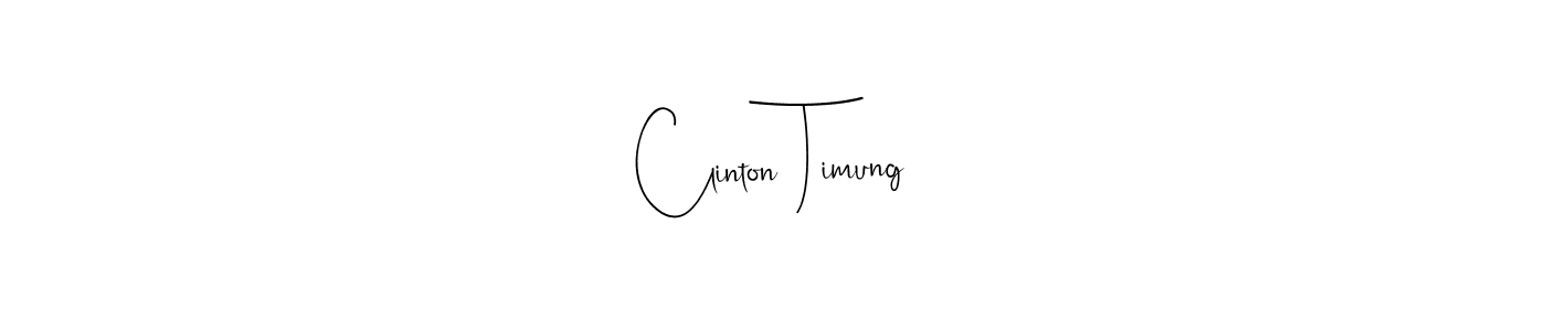 if you are searching for the best signature style for your name Clinton Timung. so please give up your signature search. here we have designed multiple signature styles  using Andilay-7BmLP. Clinton Timung signature style 4 images and pictures png