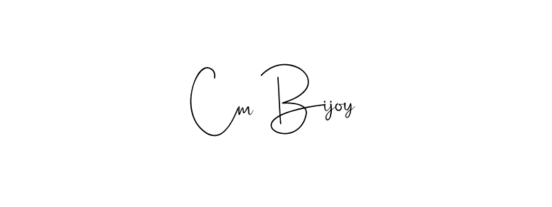 It looks lik you need a new signature style for name Cm Bijoy. Design unique handwritten (Andilay-7BmLP) signature with our free signature maker in just a few clicks. Cm Bijoy signature style 4 images and pictures png