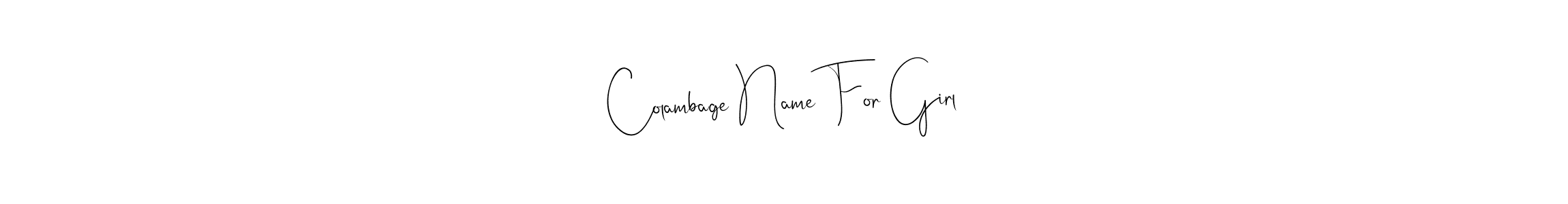Make a beautiful signature design for name Colambage Name For Girl. Use this online signature maker to create a handwritten signature for free. Colambage Name For Girl signature style 4 images and pictures png