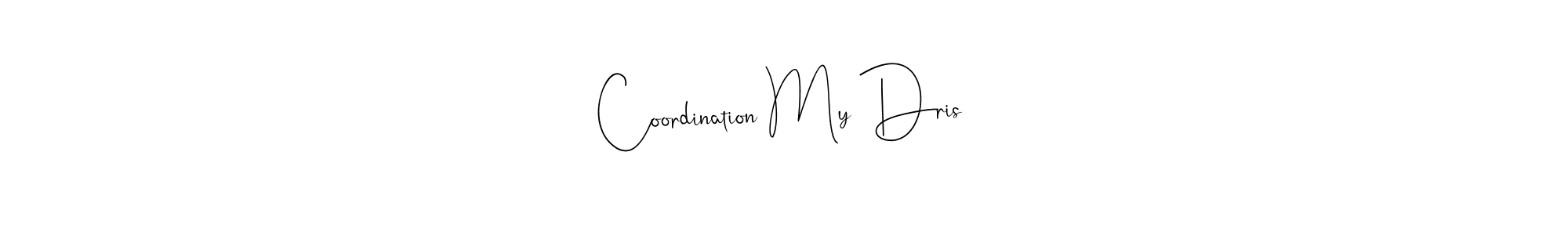 Make a beautiful signature design for name Coordination My Dris. Use this online signature maker to create a handwritten signature for free. Coordination My Dris signature style 4 images and pictures png