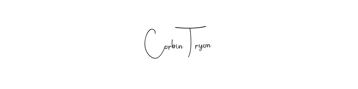 Also we have Corbin Tryon name is the best signature style. Create professional handwritten signature collection using Andilay-7BmLP autograph style. Corbin Tryon signature style 4 images and pictures png