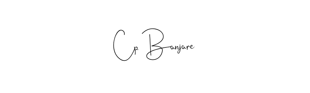 How to make Cp Banjare signature? Andilay-7BmLP is a professional autograph style. Create handwritten signature for Cp Banjare name. Cp Banjare signature style 4 images and pictures png