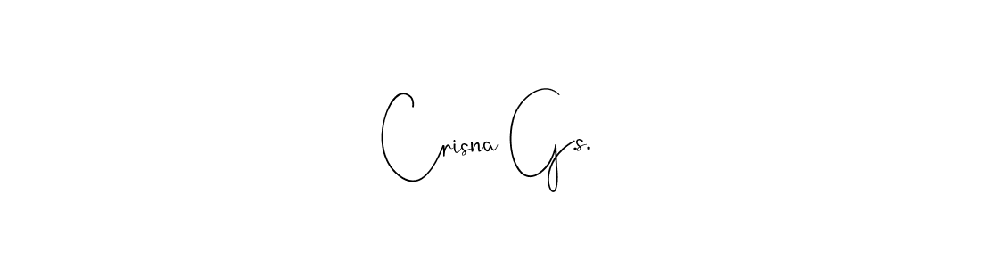 You should practise on your own different ways (Andilay-7BmLP) to write your name (Crisna G.s.) in signature. don't let someone else do it for you. Crisna G.s. signature style 4 images and pictures png