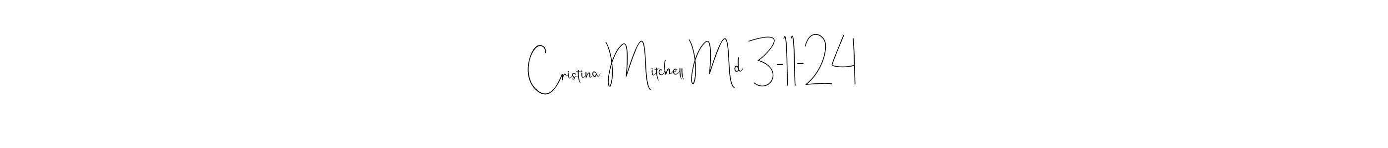 Use a signature maker to create a handwritten signature online. With this signature software, you can design (Andilay-7BmLP) your own signature for name Cristina Mitchell Md 3-11-24. Cristina Mitchell Md 3-11-24 signature style 4 images and pictures png