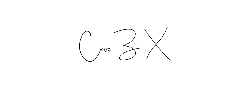 Also You can easily find your signature by using the search form. We will create Cros Z X name handwritten signature images for you free of cost using Andilay-7BmLP sign style. Cros Z X signature style 4 images and pictures png