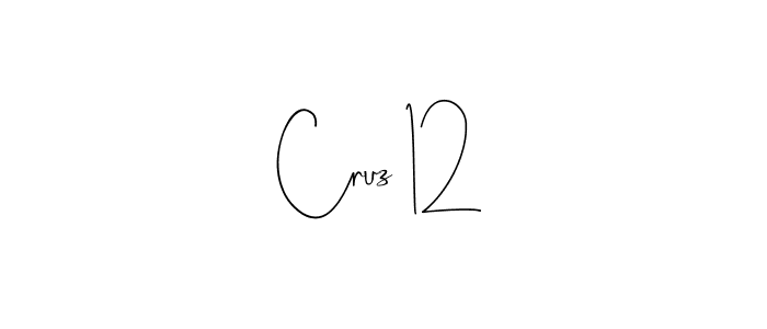 How to make Cruz 12 name signature. Use Andilay-7BmLP style for creating short signs online. This is the latest handwritten sign. Cruz 12 signature style 4 images and pictures png
