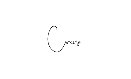 Cvxuy stylish signature style. Best Handwritten Sign (Andilay-7BmLP) for my name. Handwritten Signature Collection Ideas for my name Cvxuy. Cvxuy signature style 4 images and pictures png