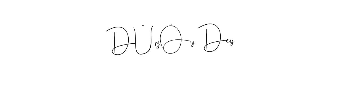 if you are searching for the best signature style for your name DÛrjÓy Dey. so please give up your signature search. here we have designed multiple signature styles  using Andilay-7BmLP. DÛrjÓy Dey signature style 4 images and pictures png