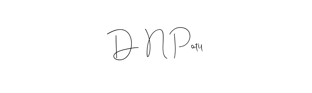 The best way (Andilay-7BmLP) to make a short signature is to pick only two or three words in your name. The name D  N Patil include a total of six letters. For converting this name. D  N Patil signature style 4 images and pictures png
