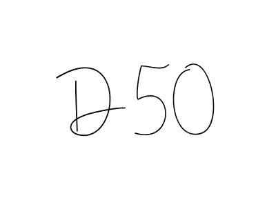 How to make D 50 name signature. Use Andilay-7BmLP style for creating short signs online. This is the latest handwritten sign. D 50 signature style 4 images and pictures png