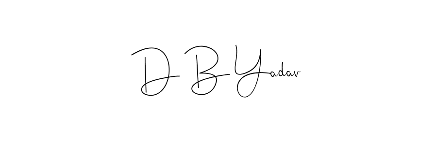 The best way (Andilay-7BmLP) to make a short signature is to pick only two or three words in your name. The name D B Yadav include a total of six letters. For converting this name. D B Yadav signature style 4 images and pictures png