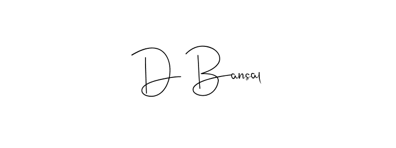 Design your own signature with our free online signature maker. With this signature software, you can create a handwritten (Andilay-7BmLP) signature for name D Bansal. D Bansal signature style 4 images and pictures png