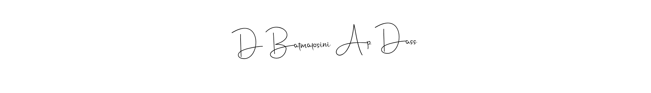 Make a short D Batmalosini Ap Dass signature style. Manage your documents anywhere anytime using Andilay-7BmLP. Create and add eSignatures, submit forms, share and send files easily. D Batmalosini Ap Dass signature style 4 images and pictures png