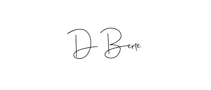 D Berte stylish signature style. Best Handwritten Sign (Andilay-7BmLP) for my name. Handwritten Signature Collection Ideas for my name D Berte. D Berte signature style 4 images and pictures png