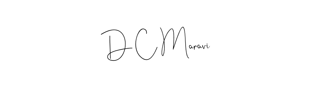 You should practise on your own different ways (Andilay-7BmLP) to write your name (D C Maravi) in signature. don't let someone else do it for you. D C Maravi signature style 4 images and pictures png