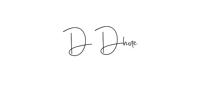 This is the best signature style for the D Dhote name. Also you like these signature font (Andilay-7BmLP). Mix name signature. D Dhote signature style 4 images and pictures png