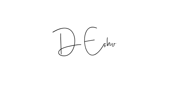 How to make D Eshu signature? Andilay-7BmLP is a professional autograph style. Create handwritten signature for D Eshu name. D Eshu signature style 4 images and pictures png