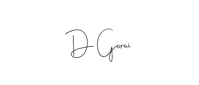 It looks lik you need a new signature style for name D Gorai. Design unique handwritten (Andilay-7BmLP) signature with our free signature maker in just a few clicks. D Gorai signature style 4 images and pictures png