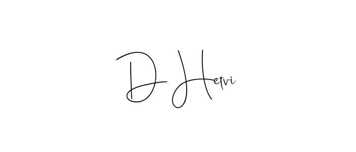 The best way (Andilay-7BmLP) to make a short signature is to pick only two or three words in your name. The name D Hetvi include a total of six letters. For converting this name. D Hetvi signature style 4 images and pictures png