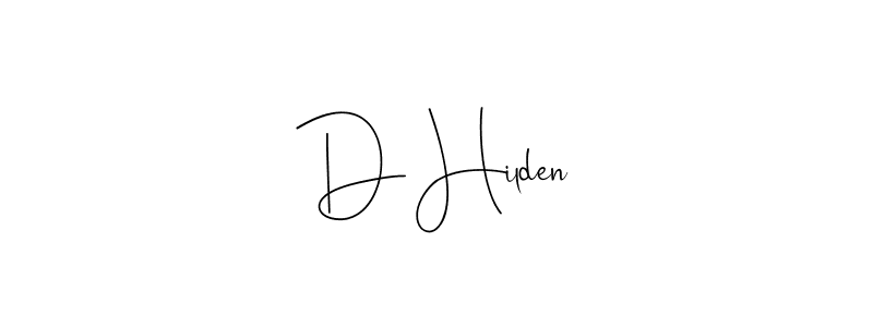 Also we have D Hilden name is the best signature style. Create professional handwritten signature collection using Andilay-7BmLP autograph style. D Hilden signature style 4 images and pictures png
