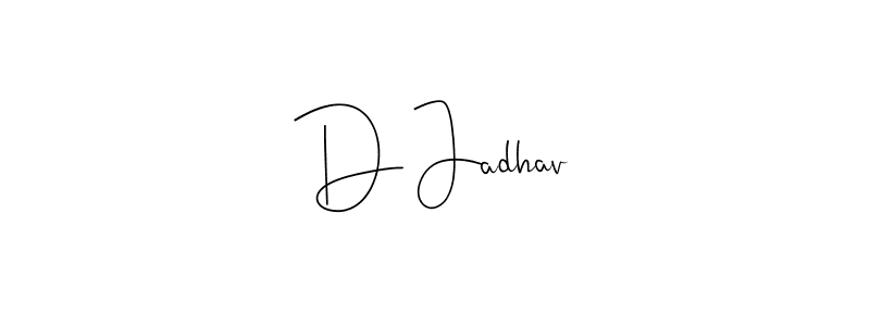 Design your own signature with our free online signature maker. With this signature software, you can create a handwritten (Andilay-7BmLP) signature for name D Jadhav. D Jadhav signature style 4 images and pictures png