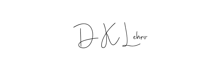 Check out images of Autograph of D K Lehru name. Actor D K Lehru Signature Style. Andilay-7BmLP is a professional sign style online. D K Lehru signature style 4 images and pictures png