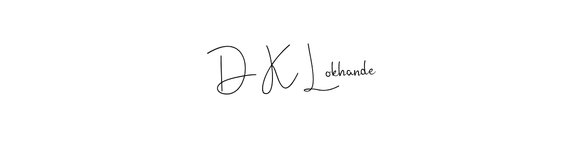 The best way (Andilay-7BmLP) to make a short signature is to pick only two or three words in your name. The name D K Lokhande include a total of six letters. For converting this name. D K Lokhande signature style 4 images and pictures png