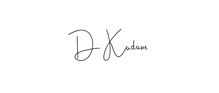 Once you've used our free online signature maker to create your best signature Andilay-7BmLP style, it's time to enjoy all of the benefits that D Kadam name signing documents. D Kadam signature style 4 images and pictures png