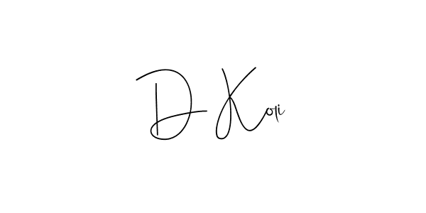 You should practise on your own different ways (Andilay-7BmLP) to write your name (D Koli) in signature. don't let someone else do it for you. D Koli signature style 4 images and pictures png