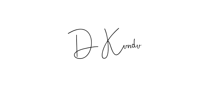 Also we have D Kundu name is the best signature style. Create professional handwritten signature collection using Andilay-7BmLP autograph style. D Kundu signature style 4 images and pictures png
